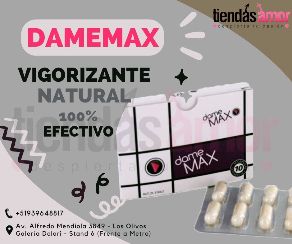 Dame max Tu estimulante y vigorizante sexual